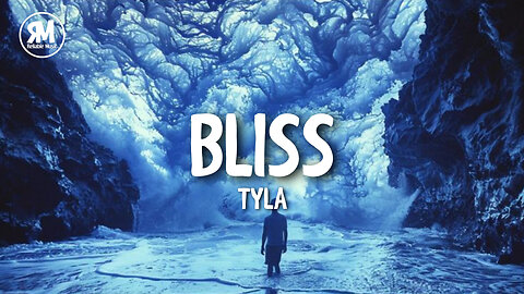 Tyla - Bliss (lyrics)