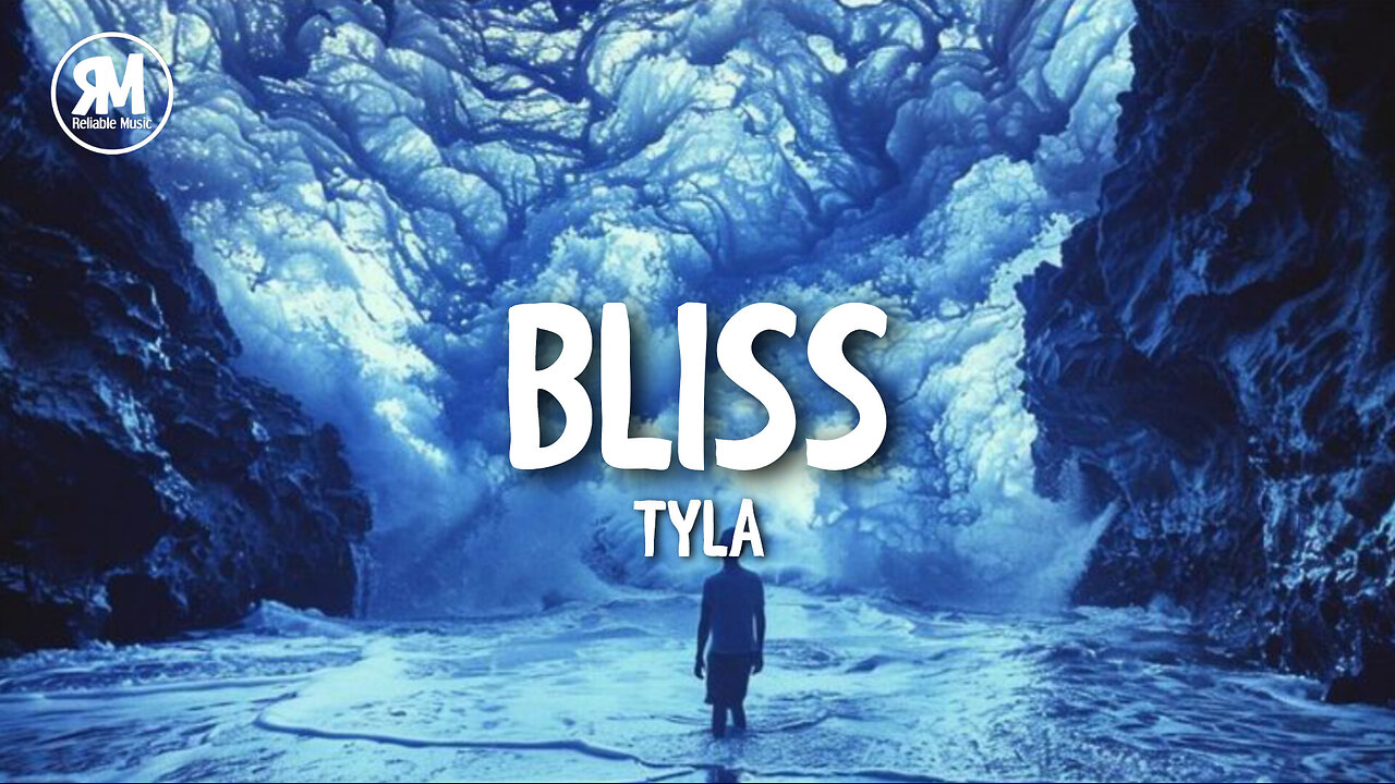Tyla - Bliss (lyrics)