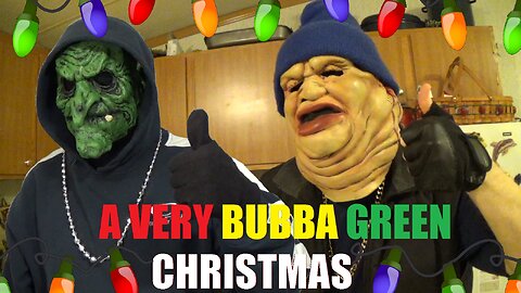 A Very Bubba Green Christmas (2015)