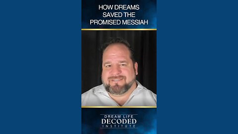 How Dreams Saved the Promised Messiah