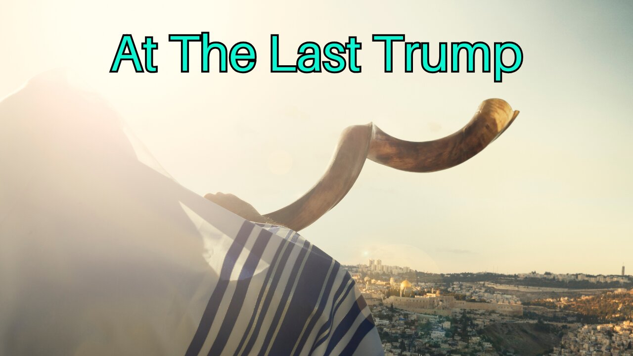 At The Last Trump