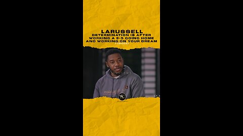 @larussell Determination is after working a 9-5 going home and working on your dream.