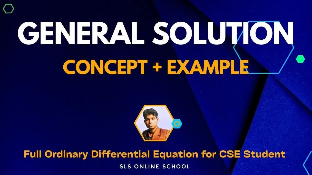 03 - General Solution of a Differential Equation ODE Non-Homogeneous Linear Equation(1)