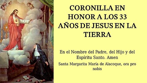Coronilla para honrar los 33 años de Jesus [Para rezar los Jueves]
