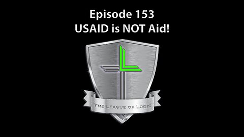 Episode 153 - USAID is NOT Aid!