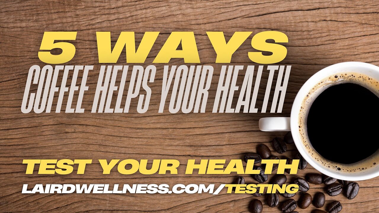 5 Ways Coffee Helps Your Health