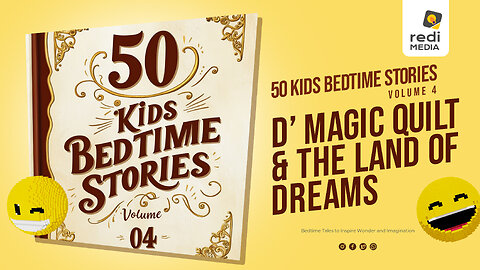 Vol4.S15. The Magic Quilt and the Land of Dreams