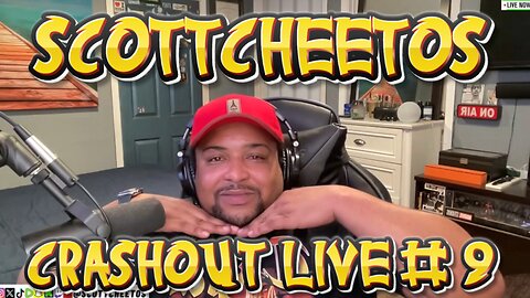 ScottCheetos: Crashout LIVE #9