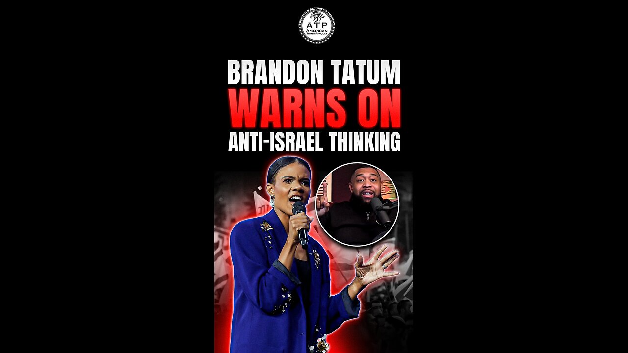 Brandon Tatum Warns: Anti-Israel Thinking Leads to Spiritual Blindness