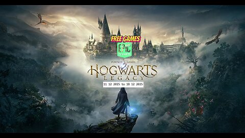 Free Game ! Hogwarts Legacy ! Epic Games! 11 12 2025 to 18 12 2025