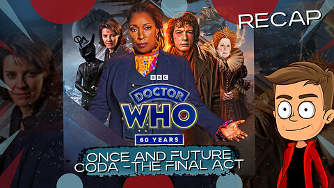 Once and Future Coda The Final Act Animated Recap