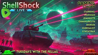 Tuesdays with the Fellas - Shell Shock Live - The Scorched Earth Remake/Upgrade - 4pm PST / 7pm EST