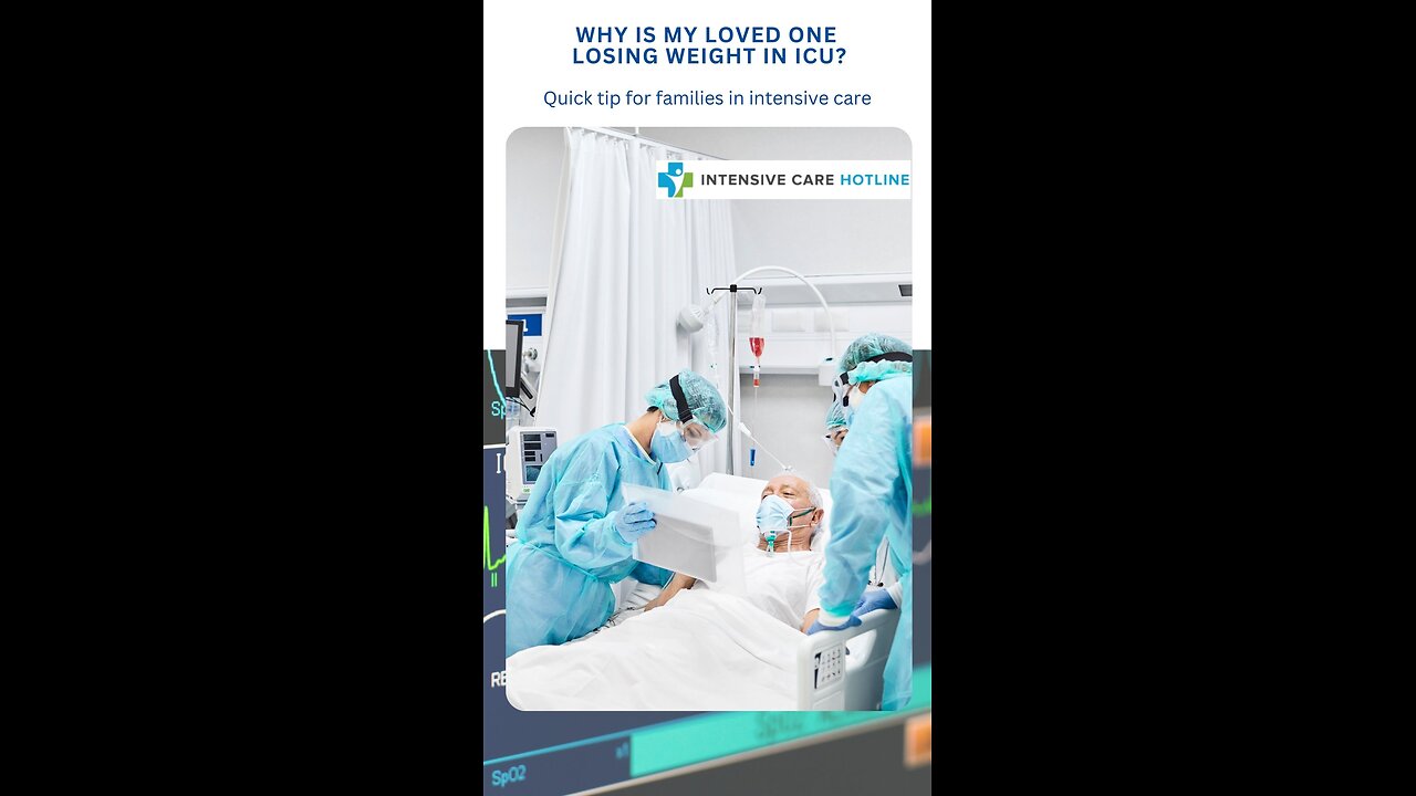Why Is My Loved One Losing Weight in ICU?