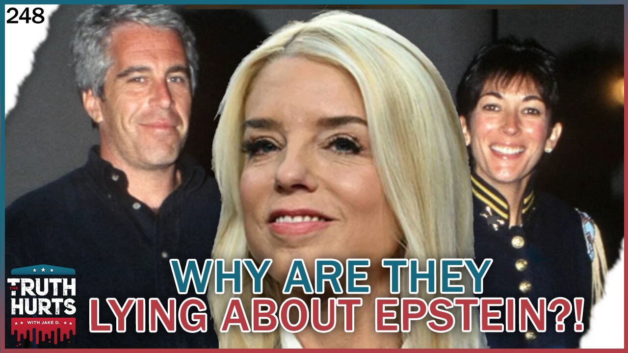 Truth Hurts #248 - Why Are They Lying About Epstein?!