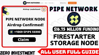 Pipe Network Firestarter Storage Node Run with $16.75 Million Funding || Full Guide for All Users