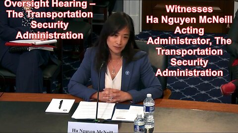 Oversight Hearing – The Transportation Security Administration - May 20, 2025