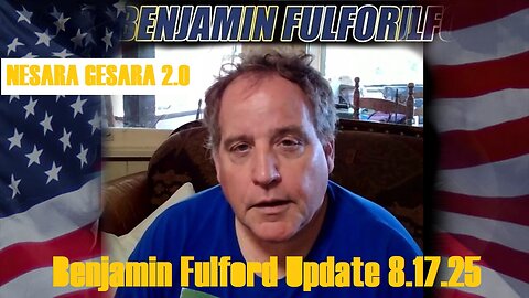 Benjamin Fulford Urgent Emergency 8.17.25 - They Were All Executed at GITMO!