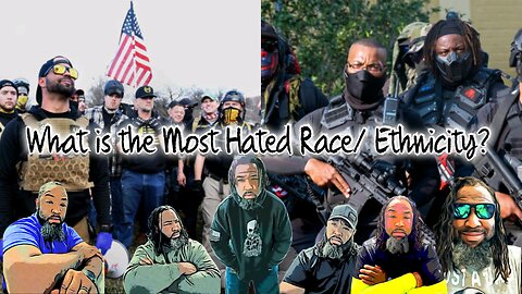 What is the Most Hated Race/ Ethnicity?