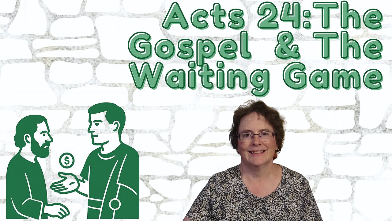Acts 24: Turning Adversity into Opportunity