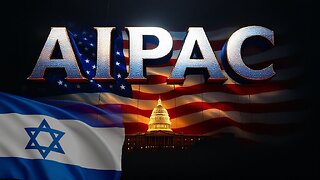 How AIPAC Buys American Foreign Policy While Silencing Critics of Israel