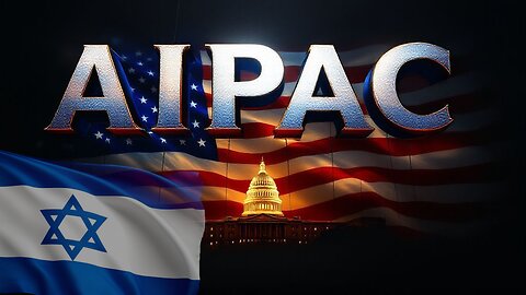 How AIPAC Buys American Foreign Policy While Silencing Critics of Israel