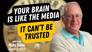 TTLR EP693: Dr. Mort Orman - Your Brain Is Like The Media, It Can't Be Trusted