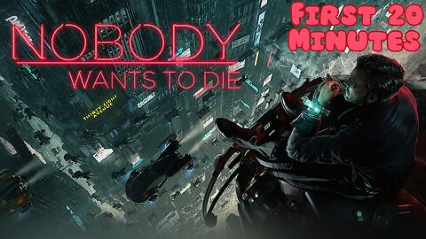 Nobody Wants to Die - First 20 Minutes (No Commentary Gameplay)