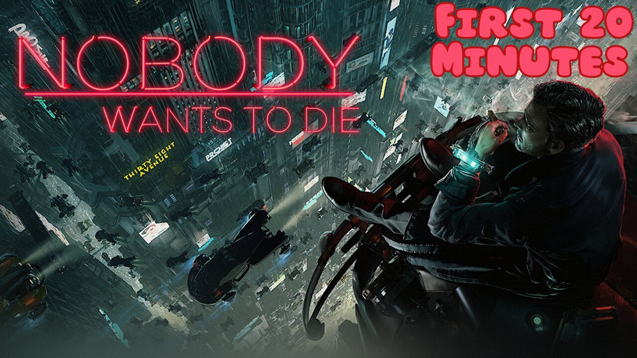 Nobody Wants to Die - First 20 Minutes (No Commentary Gameplay)