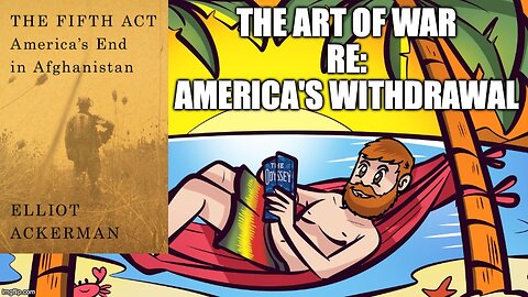 (Meathead Book Club Clips) The Fifth Act by Elliot Ackerman Sun Tzu on America's Withdrawal Strategy