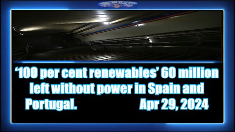 ‘100 per cent renewables’ 60 million left without power in Spain and Portugal