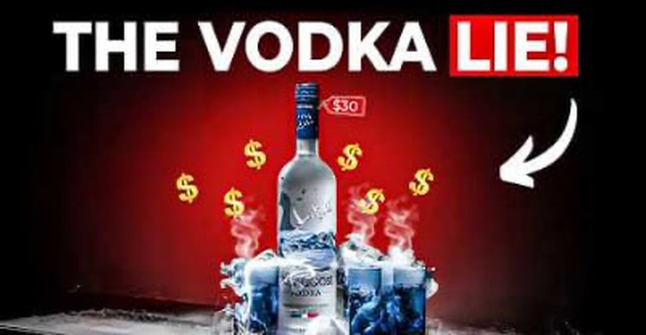 The $2 Billion Vodka Lie: How Grey Goose Fooled the World