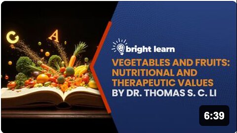 BrightLearn - Vegetables and Fruits: Nutritional and Therapeutic Values by Dr. Thomas S. C. Li