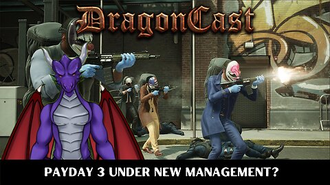 Payday 3 Under New Management?