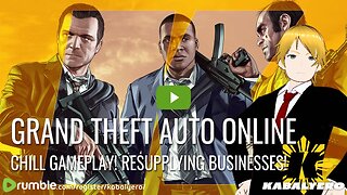 🔴 Grand Theft Auto 5 Online 🎮 Chill Gameplay! Resupplying My Not So Legal Businesses In-Game