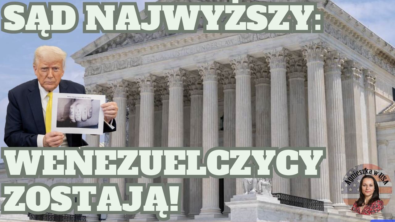 Sąd Najwyższy: Wenezuelczycy zostają! Decyzja SCOTUS - Alien Act