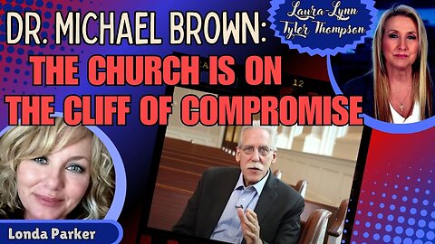 Dr. Michael Brown: The Church is on the Cliff of Compromise