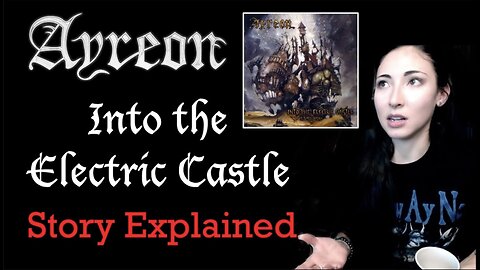 Ayreon | Into the Electric Castle | Story Explained