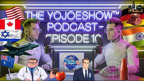 The YoJoeShow Podcast - E10: Oh-Canada, Israel & India Retaliate, Tomatoes, Pyramids, GLP1s, HHS,FBI