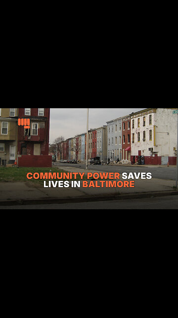 COMMUNITY POWER SAVES LIVES IN BALTIMORE