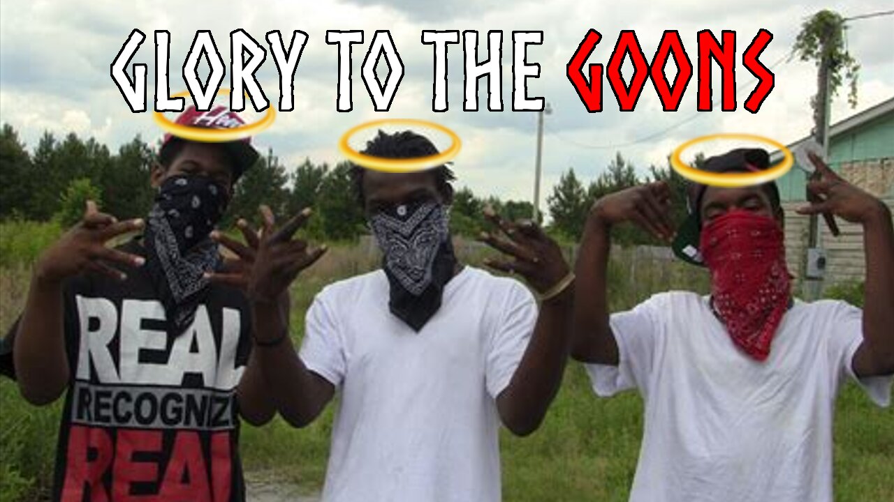 Glorify The Goons