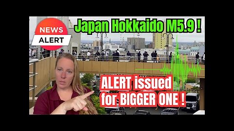 Strong Earthquake shakes Hokkaido - Authorities urge Vigilance ! Precursor Kamchatka involved