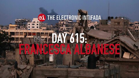 Breaking news and analysis on day 615 of the Gaza genocide | The Electronic Intifada