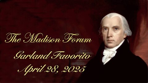 Madison Forum Guest Speaker- Garland Favorito - April 28, 2025