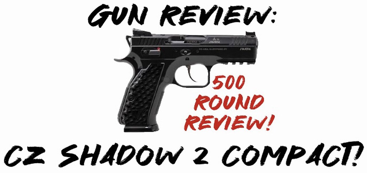 Gun Review: CZ Shadow 2 Compact 500 Round Review!