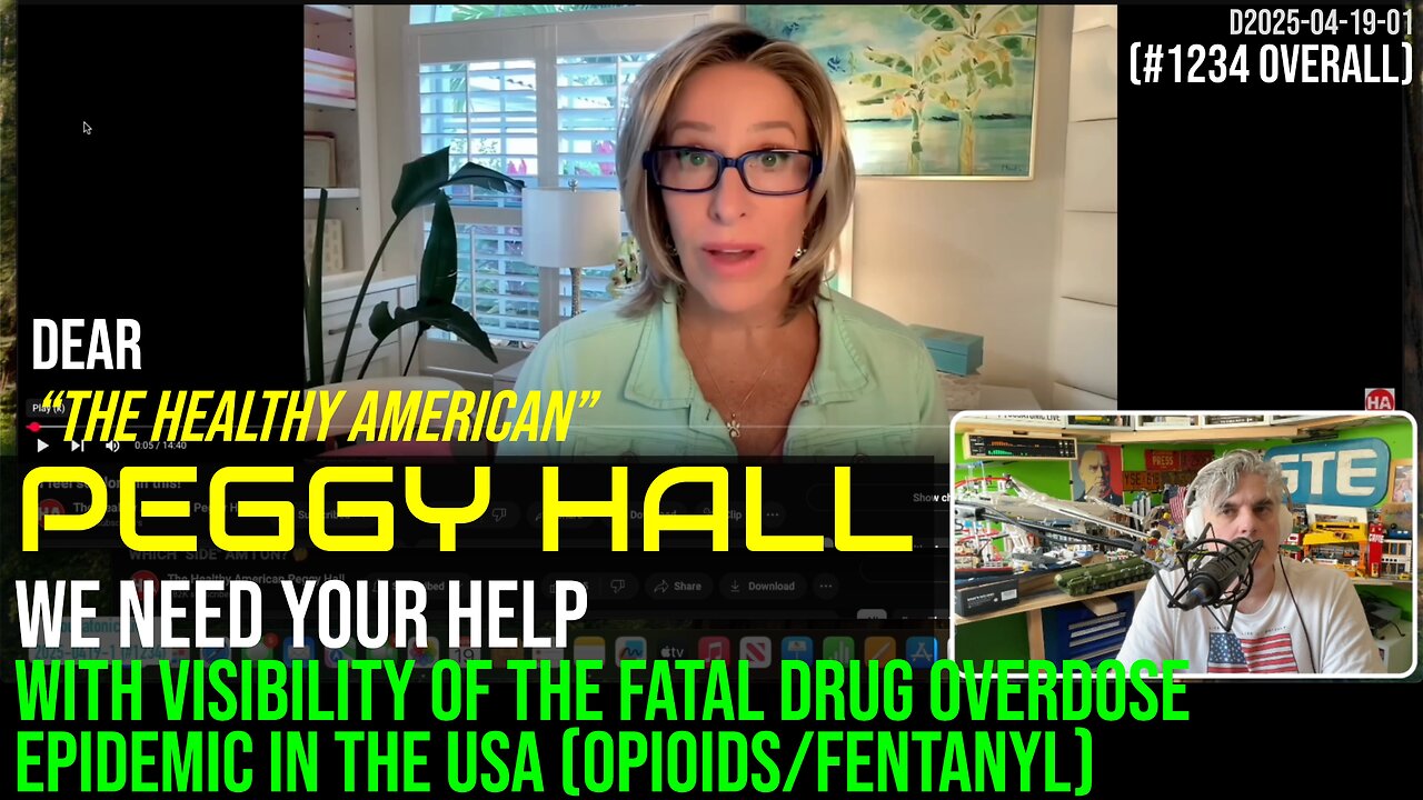 Peggy Hall - We need your help (with the fatal drug overdose epidemic / opioids) Healthy American