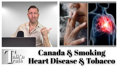 Canada's Smoking & Heart Disease Problems