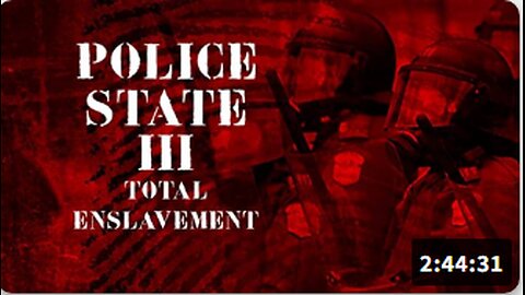 Infowars Films, Police State III: Total Enslavement