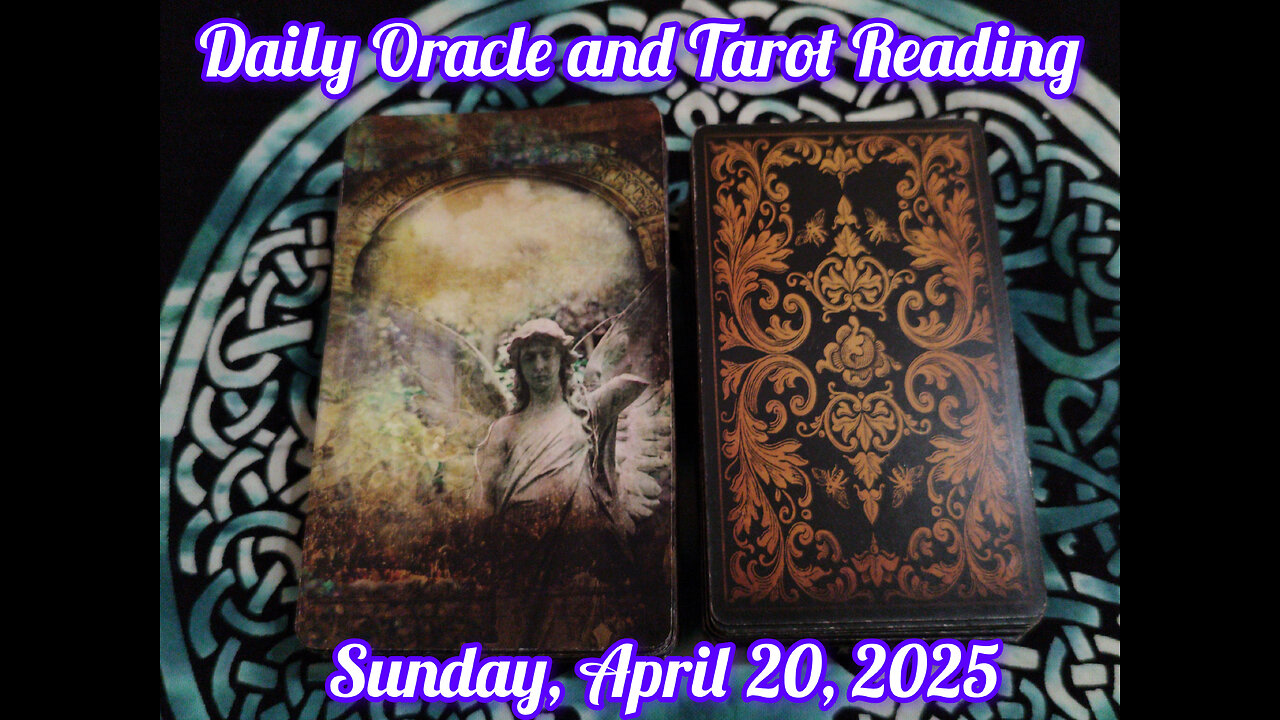 Daily Oracle and Tarot Reading: Sunday, April 20, 2025