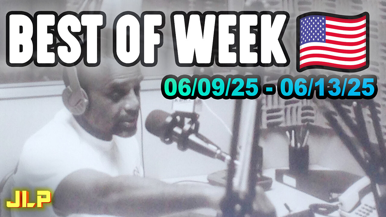 BEST OF WEEK: LA RIOTS. LEFTIES VS TRUMP. ISRAEL-IRAN WAR. | Jun 9-13, '25