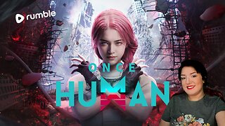 ONCE HUMAN // new pc stream!